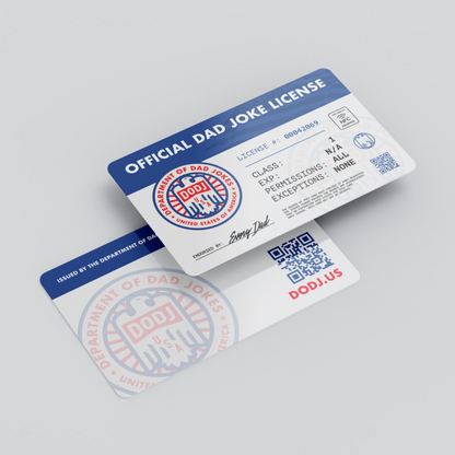 LIMITED QUANTITIES! The Official Dad Joke License